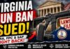 BREAKING: Virginia Governor Signs Gun & Mag Ban Into Law - So NRA, FPC & SAF File Lawsuit To Stop It